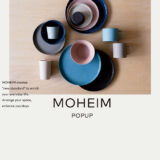 MOHEIM's POP UP Fair has been started at REAL STYLE nagoya higashi.