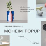 リアルスタイルの仙台店にて、MOHEIM POP UPが開催。